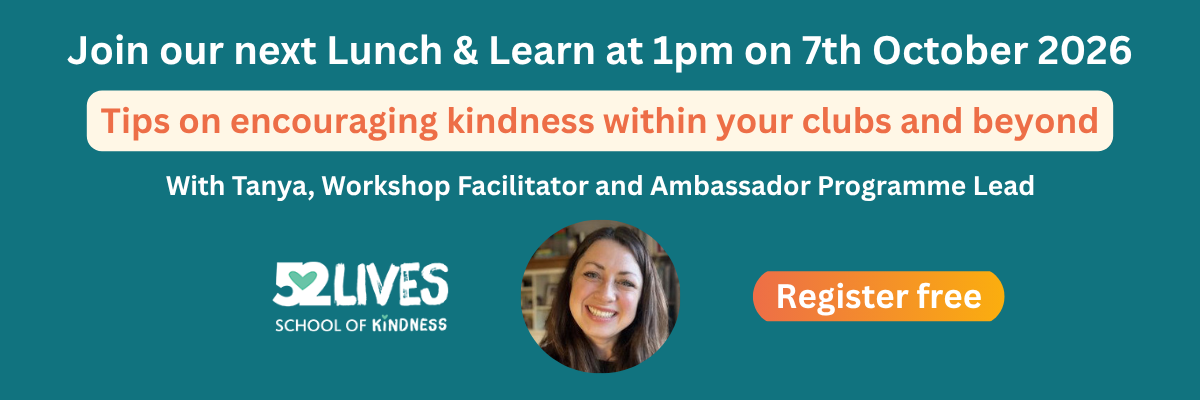 The graphic describes the Next Lunch and Learn on encouraging kindness within your clubs and beyond